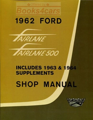 Fairlane Ford Shop manual servicio reparación 1962 1964 1963 500 libro Foto 1 de 1