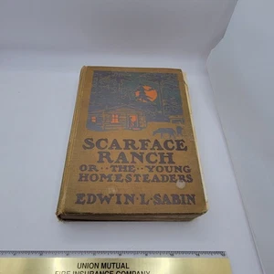 RARE Scarface Ranch Edwin L. Sabin 1914 Limited availability Out of Print - Picture 1 of 9