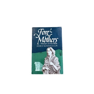 Fore-Mothers: Women Of The Bible - Picture 1 of 5