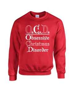 OCD Obsessive Christmas Disorder Merry Holiday Xmas Unisex Crew Sweatshirt 395 - Picture 1 of 1