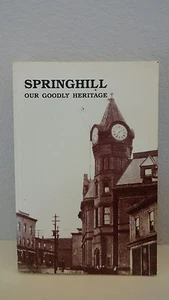 Springhill Our Goodly Heritage Bertha J. Campbell PB EUC - Picture 1 of 3