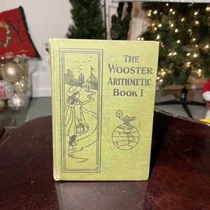The Wooster Arithmetic Book 1, 1907 1st Edition Children's Textbook Illustrated - Picture 1 of 7