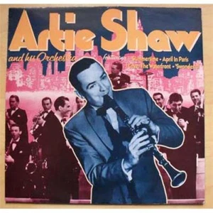 ARTIE SHAW AND ORCHESTRA LP 1980'S ISSUE UK - Picture 1 of 1