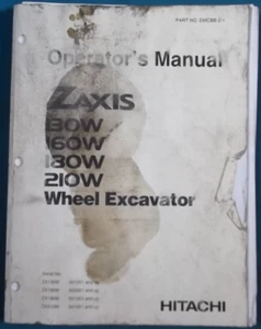 HITACHI ZAXIS 130W 160W 180W 210W EXCAVATOR OPERATION & MAINTENANCE MANUAL BOOK - Picture 1 of 9