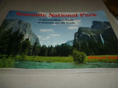 YOSEMITE NATIONAL PARK A NATURAL HISTORY GUIDE by J.P. SCHAFFER 1st EDITION 1978 - Image 1 of 4