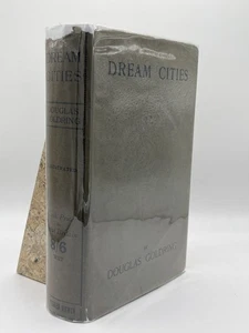 Dream Cities Douglas Goldring Hardcover T. Fisher Unwin Dust Jacket Travel Italy - Picture 1 of 8