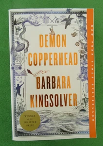 DEMON COPPERHEAD BY BARBARA KINGSOLVER - 2024; TRADE PB; STANDALONE NOVEL - Picture 1 of 5