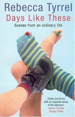 Days Like These: Scenes from an Ordinary Life by Tyrrel, Rebecca Paperback Book - Image 1 of 2