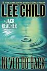 Never Go Back: A Jack Reacher Novel - Hardcover By Child, Lee - GOOD