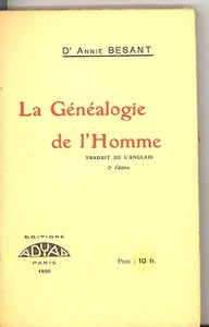 DIE GENEALOGIE DES MANNES. DR. ANNIE BESANT - Bild 1 von 1
