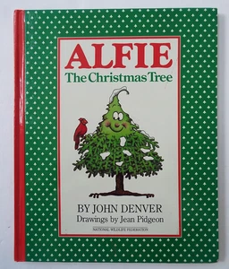 Alfie the Christmas Tree Vtg Hardcover Book by John Denver 1990 - Imagen 1 de 4
