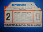 84/85 Ticket 1. FC Kln KFC Bayer 05 Uerdingen Eintrittskarte Sammler Bundesliga