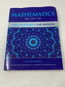 Mathematics 104/114/115 Calculus/Maple Lab Manual University of Pennsylvania - Picture 1 of 2