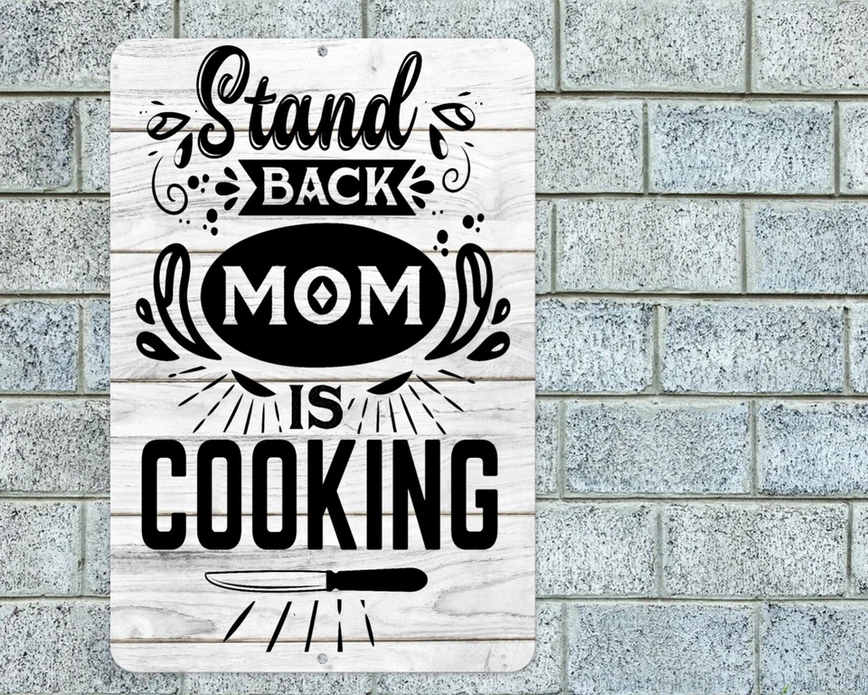 Letrero de cocina Stand Back Mom Is aluminio metal 8"x12" placa de decoración de cocina divertida Foto 1 de 1