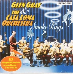 Smoke Rings by Glen Gray & The Casa Loma Orchestra (CD 2002, ASV-Living Era) - Imagen 1 de 1