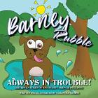 Samantha Thorne Barney Rubble Always In Trouble - The Adventures O (Tapa Blanda)