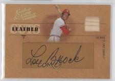 2005 Donruss Leather & Lumber Leather Cuts Bats /128 Lou Brock #LC-37 Auto HOF