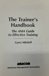 The Trainer's Handbook - The AMA Guide to Effective Training - Imagen 1 de 3