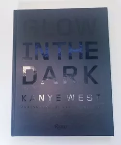 Glow in the Dark by Kanye West (2009, Hardcover) - Picture 1 of 8