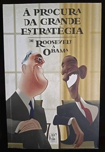 À Procura da Grande Estratégia. - De Rosevelt a Obama Portuguese Language Book - Picture 1 of 9