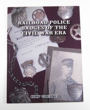 Out of Print Book - Railroad Police Badges of the Civil War Era by Chip Greiner