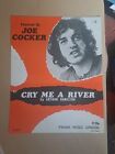 Joe Cocker *Cry Me A River* Orig Sheet Music