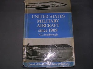 United States Military Aircraft Since 1909 by F. G. Swanborough HB 1963 - Bild 1 von 3