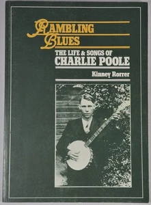 Charlie Poole Blues Song Book Rambling Life Kinney Rorrer Fiddling NC VA - Picture 1 of 11