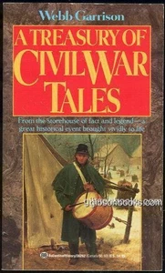 Treasury of Civil War Tales Webb Garrison 1988 US History Politics Military - Picture 1 of 1
