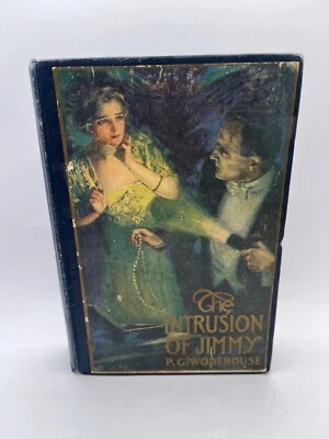 P.G. WODEHOUSE /THE INTRUSION OF JIMMY, 1910 illustrated by Will Grefe - Image 1 of 4
