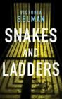 Snakes and Ladders by Selman, Victoria