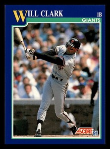 1991 Score Will Clark San Francisco Giants #7 Near Mint NM