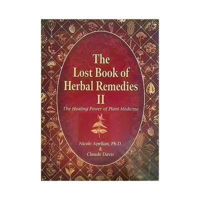 The Lost Book Of Herbs And Natural Remedies Ii Herbal Paperback English