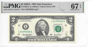 2003A SAN FRANCISCO $2 FRN (LA Block) PMG 67 EPQ SUPERB GEM UNCIRCULATED - Picture 1 of 24