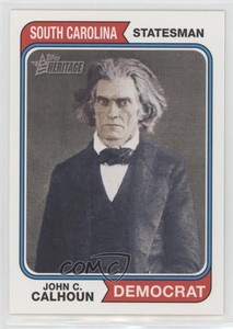 2009 Topps American Heritage John C Calhoun #72 0i6