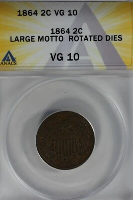 1864  .02  ANACS  VG 10 LARGE MOTTO ROTATED DIES Two-cent piece, 2c, Shield Coin - Image 1 of 2