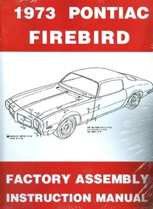 1973  FIREBIRD/ 400/TRANS AM  ASSEMBLY MANUAL-NEW - Picture 1 of 1