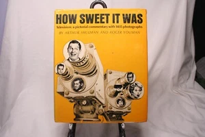 HOW SWEET IT WAS TELEVISION: A PICTORIAL COMMENTARY HARDCOVER 1435 PHOTOGRAPHS - Picture 1 of 3