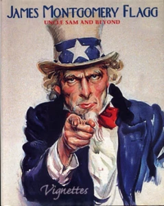 JAMES MONTGOMERY FLAGG UNCLE SAM AND BEYOND - VIGNETTES - Picture 1 of 21