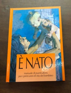 è nato  manuale di puericultura per i primi anni di vita del bambino Plasmon - Picture 1 of 1