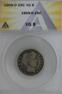 1909-D  .25  ANACS   VG 8   Barber Quarter, Liberty Head Quarter, Barber 25c,  - Image 1 of 2
