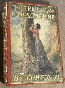 The Trail Of The Lonesome Pine Hardcover Book John Fox Jr 1908 - Bild 1 von 5
