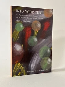 SIGNED Into Your Tent: Eric Frank Russell. Ingham. 2010 1st Edition Limited 400 - Picture 1 of 5