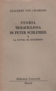 Chamisso,Adalberto ( - Storia meravigliosa di Peter Schlemihl. La favola di Adal - Foto 1 di 1