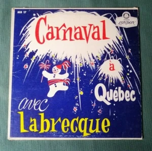CARNAVAL à QUEBEC avec LABRECQUE - LP Série Française LONDON MB. 17 Canada Folk - Picture 1 of 2