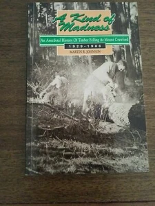 SIGNED A Kind of Madness Mount Crawford Martin Johnson South Australia Timber - Picture 1 of 4