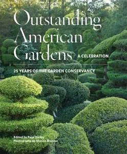Outstanding American Gardens: A Celebration: 25 Years of the Garden Conservancy - Picture 1 of 1