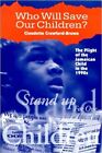 Who Will Save Our Children? : The Plight Of The Jamaican Child In The Ninetie...