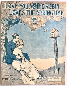 ANTIGUA PARTITURA GRANDE 1915 "TE AMO COMO EL PETIRROJO AMA LA PRIMAVERA" - Imagen 1 de 1