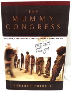 The Mummy Congress HC Book by Heather Pringle - Picture 1 of 3